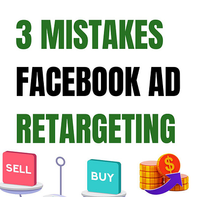3 MISTAKES FACEBOOK AD RETARGETING ads ecpert design dropdhippping website droppshoping store dropshippingstore facebook ads facebook ads campaign facebook ads expert fb ads fb ads campaign fb ads expert illustration instagram ds marketerbabu shopify ads expert