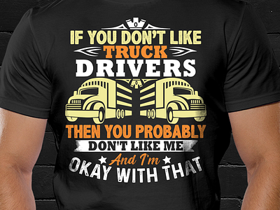 Truck Drivers T-shirt Design custom tshirt driver tshirt driving tshirt men driving truck truck driver truck driver t shirt truck driver t shirt design truck driver tshirt truck driver tshirt design truck driver tshirts truck tshirt truck tshirt design truck tshirt designs truck vector trucker tshirt tshirt design woman truck woman tshirt tshirt