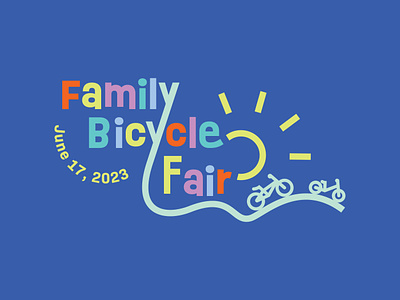 Family Bicycle Fair - Event Branding adventure bicycle bicycling bike branding colorful design event family graphic design graphicdesign illustration illustrator invitation invites logo