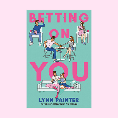 Book cover for Betting on You (Simon & Schuster 2023) book design character design design graphic design illustration typography