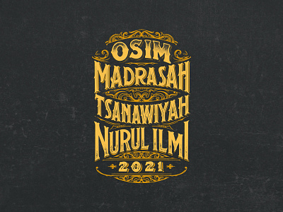 Tshirt Design OSIM MTS Nurul Ilmi 2021 branding customlettering design graphic design handdrawn handlettering illustration lettering logo logotype ornament quote tees tshirt design typography victorian vintagedesign