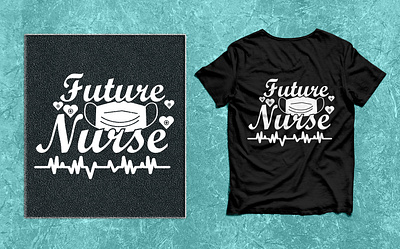 Future Nurse SVG T-shirt design 2023 animation best 2022 design future nurse graphic design nurse day svg t shirt