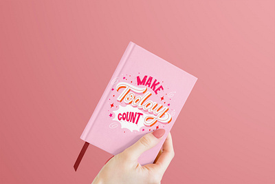 Make today count lettering cover for notebook handlettering illustration lettering letteringposter letteringwork typography