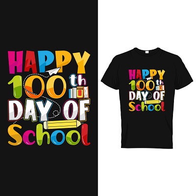 Happy 100th day of school t shirt design 100th art day graphic design happy happy 100th day of school of school t shirt design vector