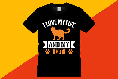 Cat T-Shirt Design I Love My Life And My Cat animal t shirt design artwork t shirt design cat cat print t shirt cat tshirt design graphic design stockgraphic24 t shirt t shirt cat roblox t shirts for cat lovers vector