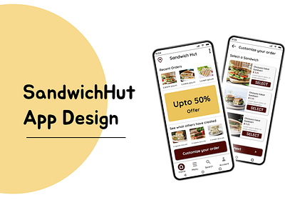 SandwichHut App Design behance design figma food delivery app google ux design course sandwich ui ux ux case study