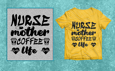 Nurse Mother coffee life SVG T-shirt design. 2023 animation best 2022 branding coffee design graphic design illustration life logo mother nurse svg t shirt design. t shirt ui vector