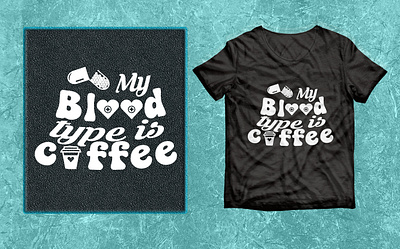 My blood type is coffee SVG T-shirt design. 2023 best 2022 blood branding coffee design graphic design illustration nursing svg vector