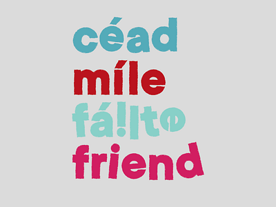 céad míle fáilte branding graphic design hand lettering lettering printmaking typographic illustration typography