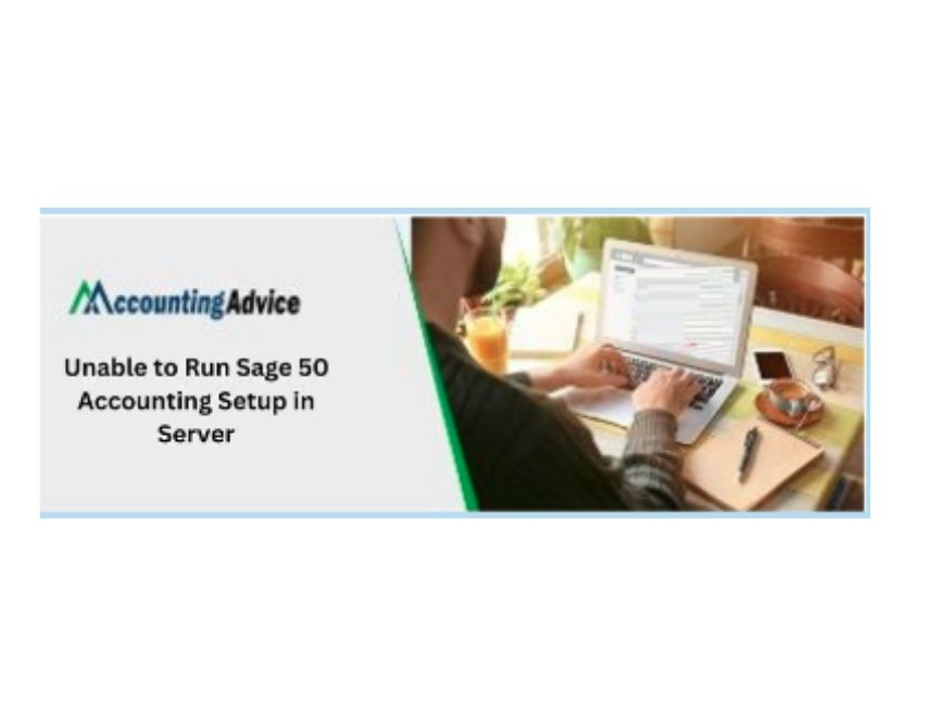 Resolve Unable to Run Sage 50 Accounting Setup by accounting advice