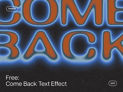 Come Back Text Effect acid action download dust effect filter free freebie glow pixelbuddha psd retro text vintage