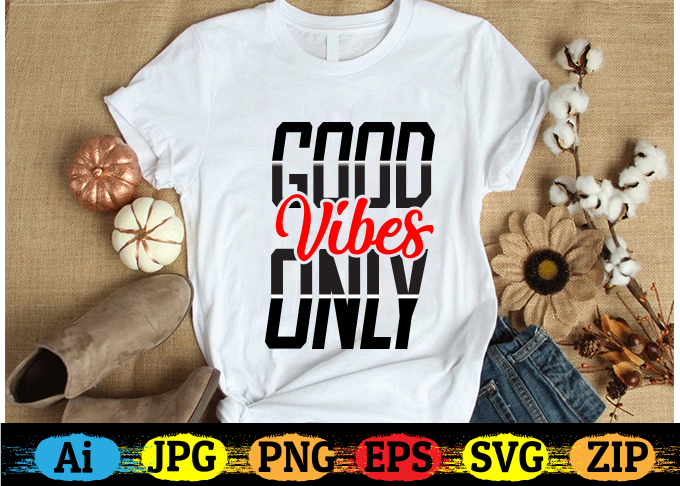 Good vibes 2025 design t shirt