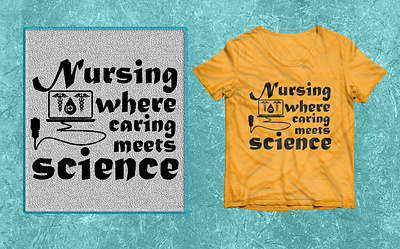 Nursing Where caring meet Science SVG T-shirt design. 2023 animation best 2022 branding design graphic design medical nurse science svg t shirt vector