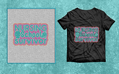 Nursing school survivor SVG T-shirt design. 2023 best best 2022 branding design graphic design illustration logo nursing pink and blue school survivor t shirt vector