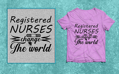 Registered Nurse change the world SVG t-shirt design. 2023 best 2022 branding design graphic design iconic illustration logo minimal modern polo registered svg t shirt ui vector