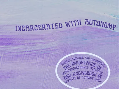 Incarcerated with Autonomy graphic design zine