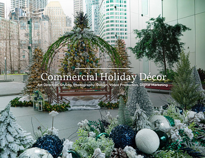 Lead Creative | Commercial Holiday Decor architecture art direction digital marketing e commerce environmental design graphic design interior design marketing photography photostyling retail
