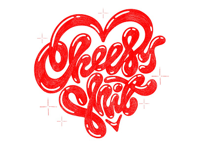 Cheesy Shit ✨ cheesy shit design designer freelance hand lettering heart illustration lettering logo love procreate shinny type typography