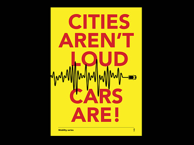 Cities aren't loud, cars are design graphic design illustration typography
