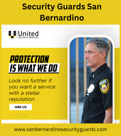 Protection Is What We Do In San Bernardino security guards san bernardino