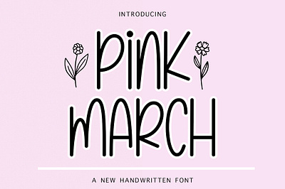 Handwritten Pink March crafting font cute font font handwritten illustration monoline new font script script font spring summer