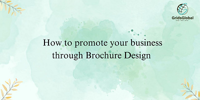 How to promote your business through brochure design 3d animation branding graphic design logo motion graphics