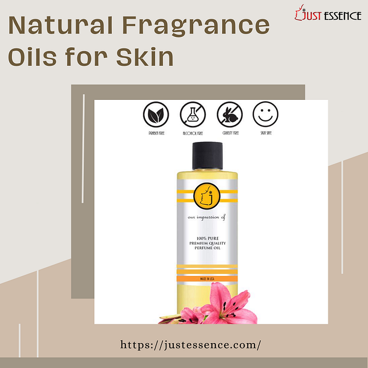 Why Natural Fragrance Oils are Safe to Use on the Skin? by Just Essence