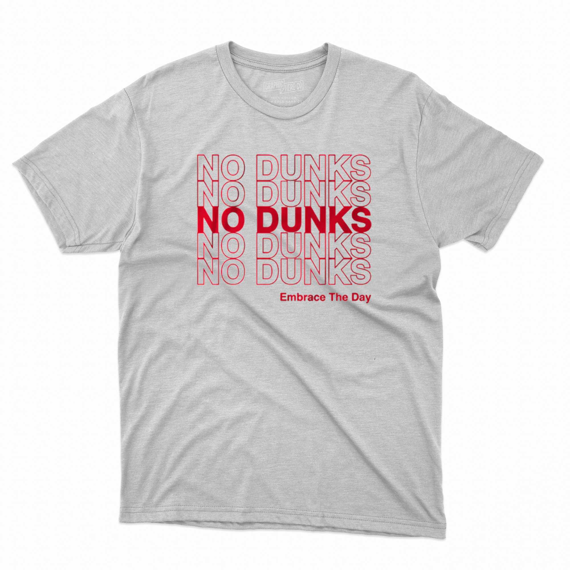 No Dunks Embrace The Day T-shirt By Gia Han On Dribbble