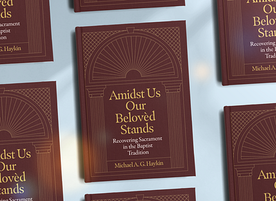 Amidst Us Our Beloved Stands architecture baptist book cover design historical layout line art typography