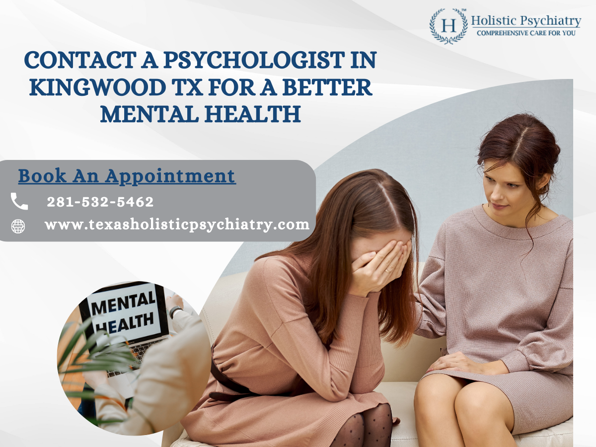Contact A Psychologist In Kingwood TX For A Better Mental Health by Holistic Psychiatry on Dribbble