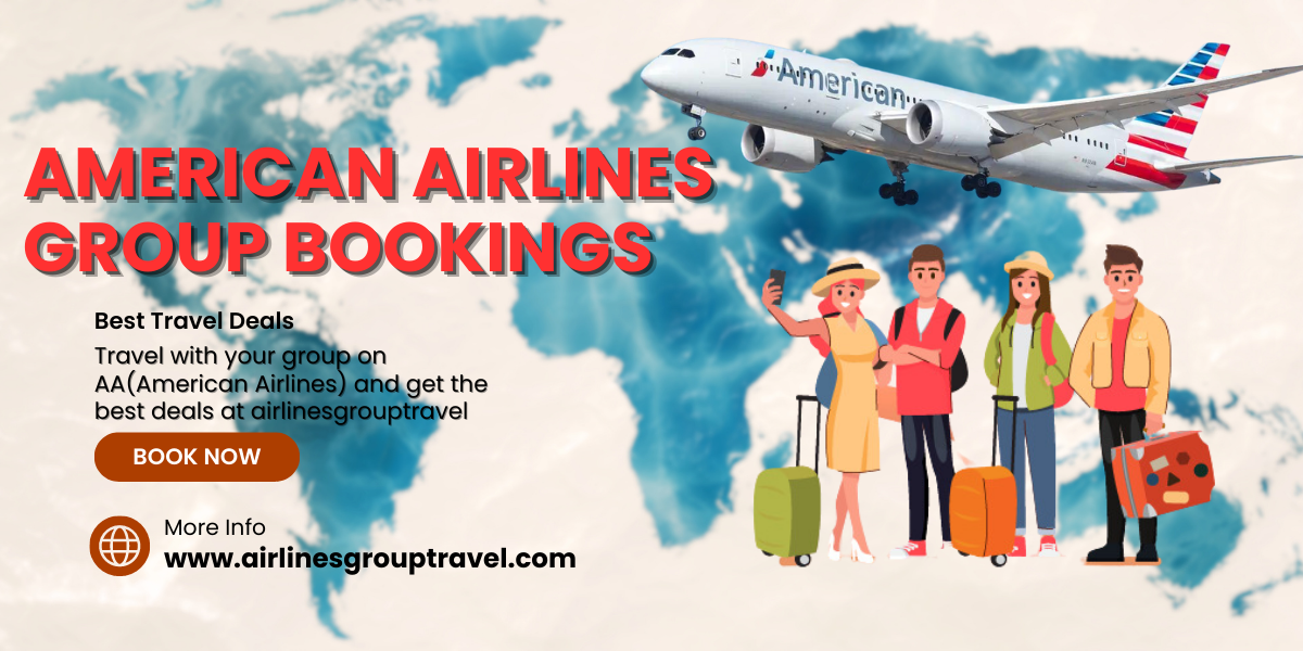 Book a flight on American Airlines with your group by AA Group Bookings