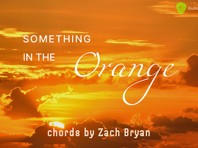Play "Something in the Orange" Chords by Zach Bryan chords guitar guitar tunio something in the orange ukulele zach bryan