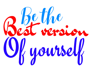 Be the best version of yourself app branding design graphic design illustration logo typography ui ux vector