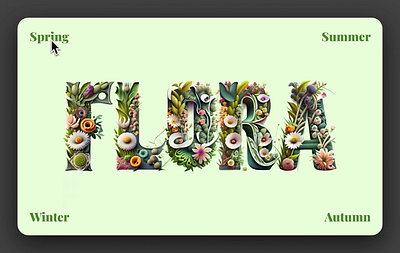 Flora interaction exploration animation autumn branding components flora flowers interaction logo organic plants seasons spring summer transition typography web design winter