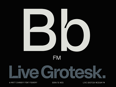 Live Grotesk Font branding cool design font font design fonts gotham graphic design helvetica live grotesk logo logotype matt chansky modern poster design typeface typography web design