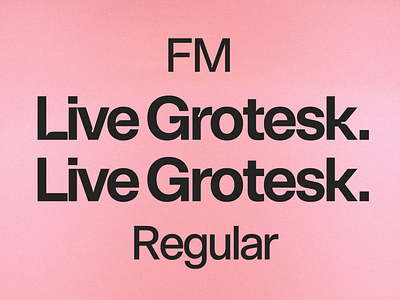 Live Grotesk Regular and FM branding cool design font font design fonts gotham graphic design helvetica live grotesk logo logotype matt chansky modern typeface typography web design