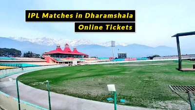 IPL matches in Dharamshala Online tickets dharamshala himachal news hp breaking news ipl matches