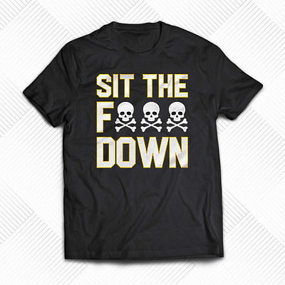 Pittsburgh Steelers Sit The Fuck Down T-Shirt