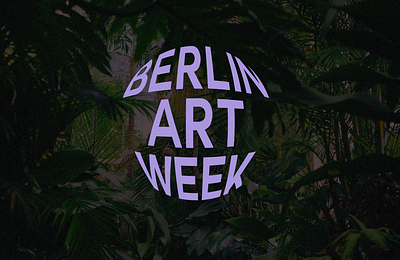 Logo & branding for Berlin Art Week 2024 art week berlin branding design festival graphic design illustration logo logo design poster poster design typography ui ux vector