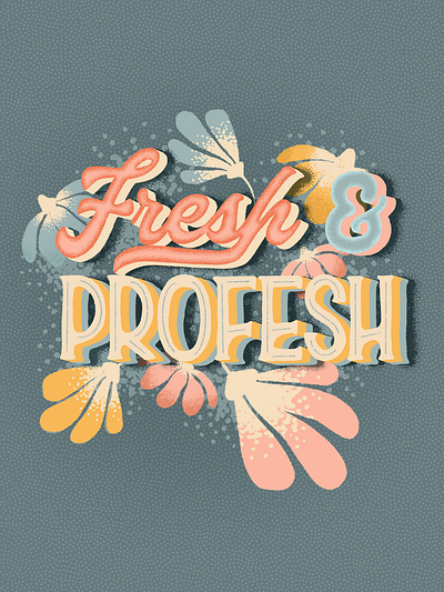 Fresh and Profesh handlettering illustration retro texture typography vintage