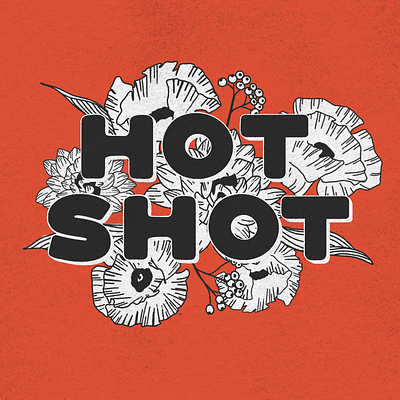Hot Shot black and white design floral illustration retro texture typography vintage
