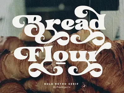 Bread Flour - Bold Retro Serif Font calligraphy display display font font font family fonts hand lettering handlettering lettering logo sans serif sans serif font sans serif typeface script serif serif font type typedesign typeface typography