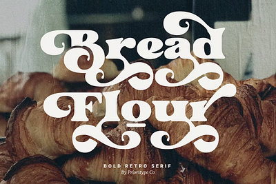 Bread Flour - Bold Retro Serif Font calligraphy display display font font font family fonts hand lettering handlettering lettering logo sans serif sans serif font sans serif typeface script serif serif font type typedesign typeface typography