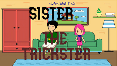 Are u facing the same problem ?? animation branding when the sister is the trickster