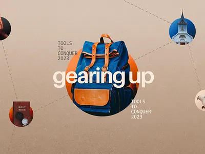 Gearing Up 2023 adventure backpack church conquer design gear gearing graphic design habits journey new year proclaim promedia resolution series sermon