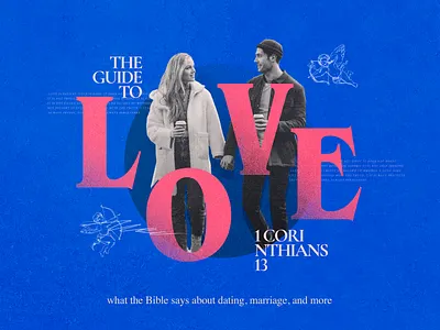 The Guide to Love: 1 Corinthians 13 1 corinthians 13 bible christian church college dating design graphic design guide love proclaim promedia relationship series sermon students youth