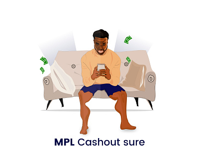 FOCUSED ON CASHING OUT FROM MPL art design game gamer graphic design illustration vector