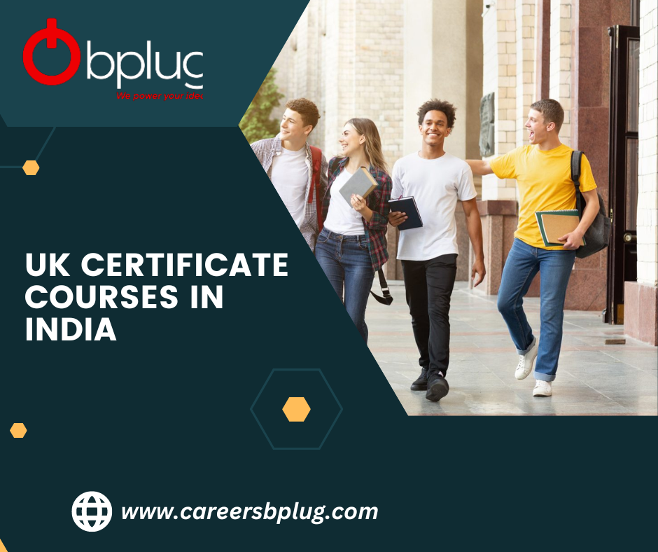 explore-the-best-uk-certificate-courses-in-india-by-careersbplug-on