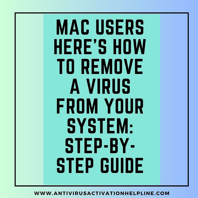 mac-users-here-s-how-to-remove-a-virus-from-your-system-step-by-by