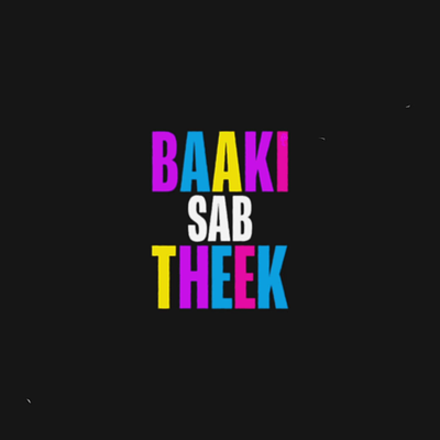 Baaki Sabh Theek aftereffects animated type animated typography animation kinetic typography loop looping motion design motion graphics motiongraphics satisfying type animation typography
